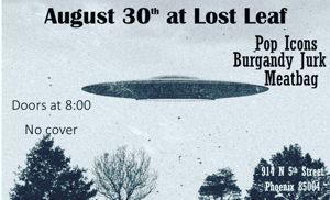 buRgandy juRk past show flyeR: 8-30-22 lost leaf